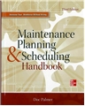 Maintenance Planning and Scheduling Handbook - Third Edition
