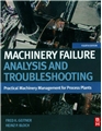 Machinery Failure Analysis & Troubleshooting - Fourth Edition