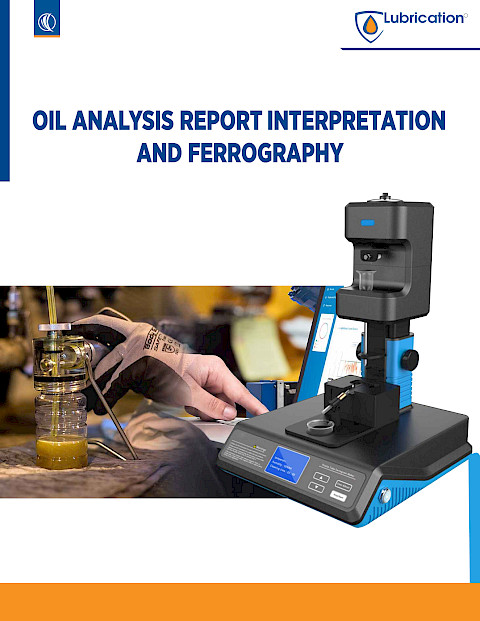 Oil Analysis Report Interpretation and Ferrography